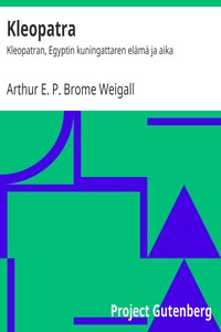 Kleopatra, Arthur E. P. Brome Weigall